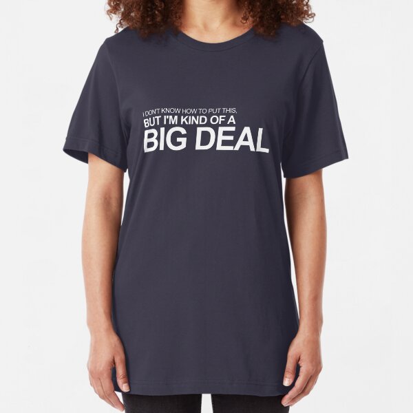 Anchorman - Ron Burgundy - I'm Kind of a Big Deal Slim Fit T-Shirt