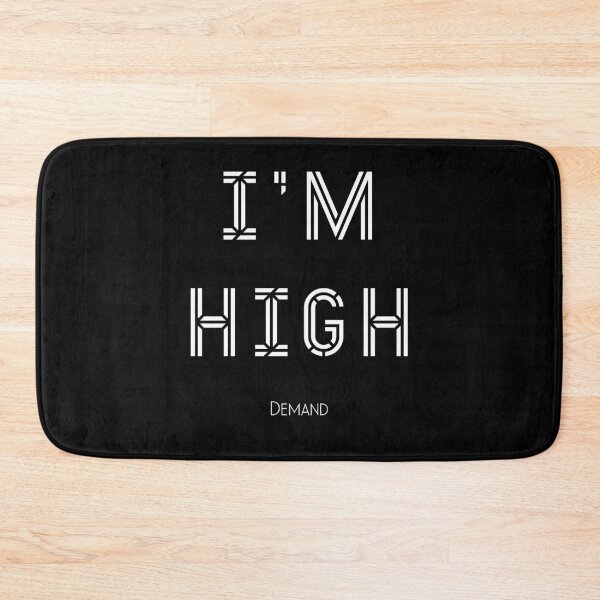 Item preview, I'm High demand designed and sold by funkybay.