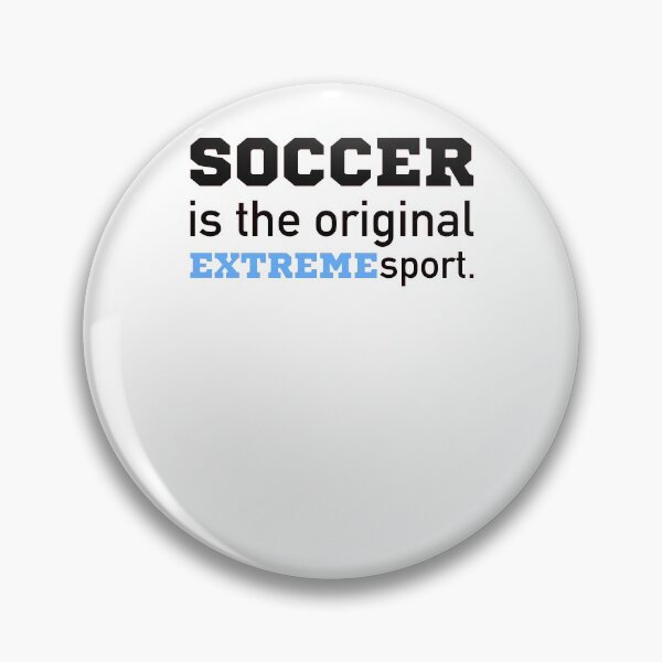 Item preview, soccer saying extreme sport  designed and sold by pirminio.
