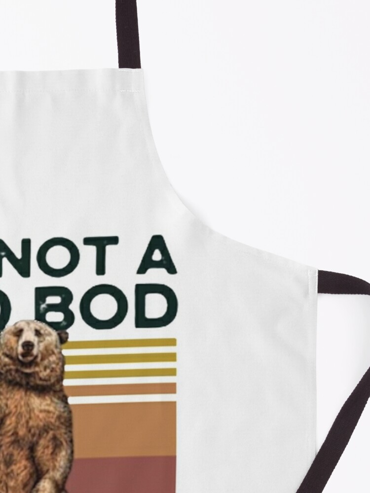 Alternate view of It's Not A Dad BOD It's Father Figure Bear Beer Lover Apron