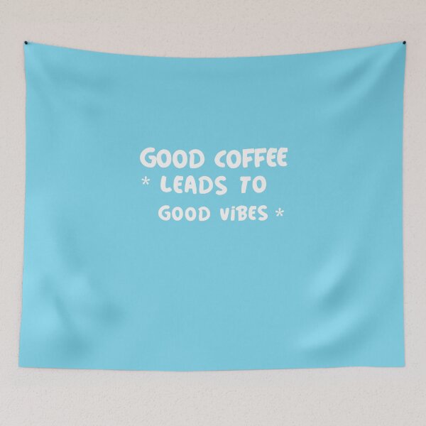 Item preview, Good Coffee Leads To Good Vibes designed and sold by Cloudsss.