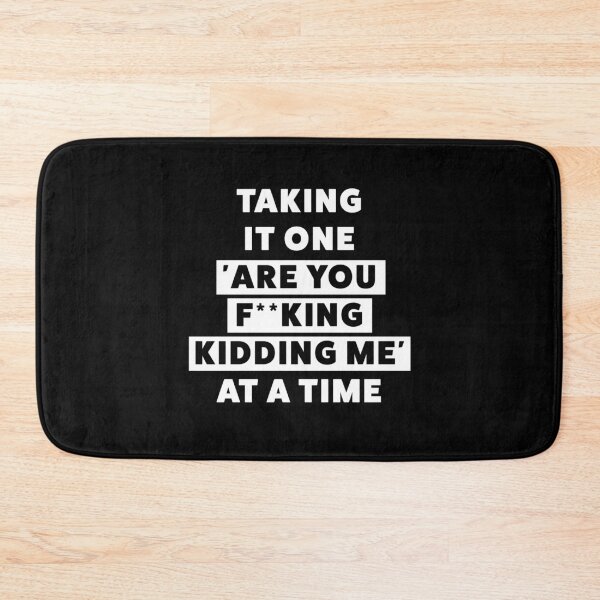Item preview, Taking it one ..... Funny design designed and sold by Jamiecsmith1986.