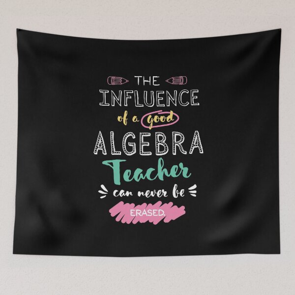 Item preview, Algebra Teacher Appreciation Gifts - The influence can never be erased designed and sold by betternotes.