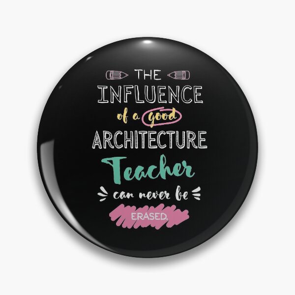 Artikelvorschau, Architecture Teacher Appreciation Gifts - The influence can never be erased entworfen und verkauft von betternotes.