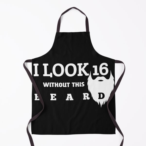 Item preview, I look Sixteen without this beard designed and sold by thebearderhood.