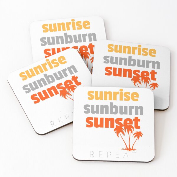Item preview, Sunrise Sunburn Sunset & Repeat designed and sold by SobaWaveStudio.