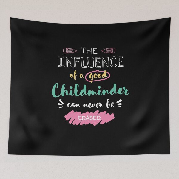 Item preview, Childminder Appreciation Gifts - The influence can never be erased designed and sold by betternotes.