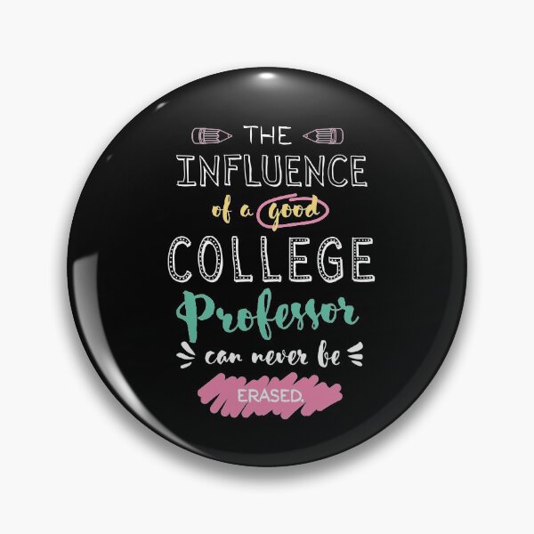 Item preview, College Professor Appreciation Gifts - The influence can never be erased designed and sold by betternotes.