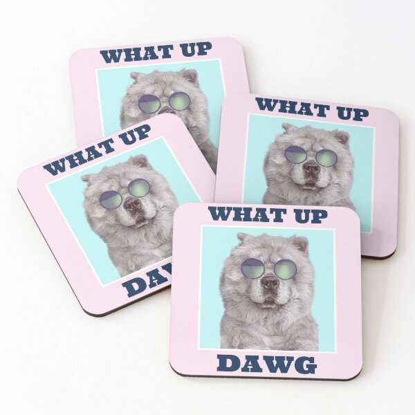 Item preview, What up Dawg Chow Chow  designed and sold by good vibes clothing.