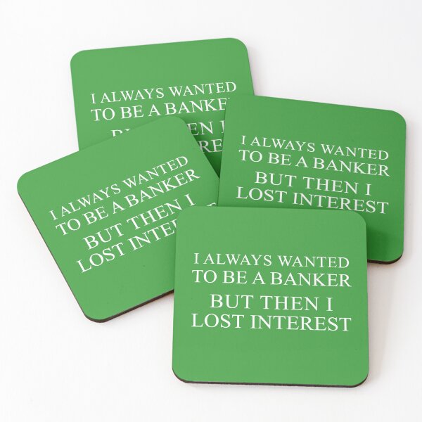 Item preview, Always Wanted To Be A Banker Interest Pun designed and sold by jaycartoonist.