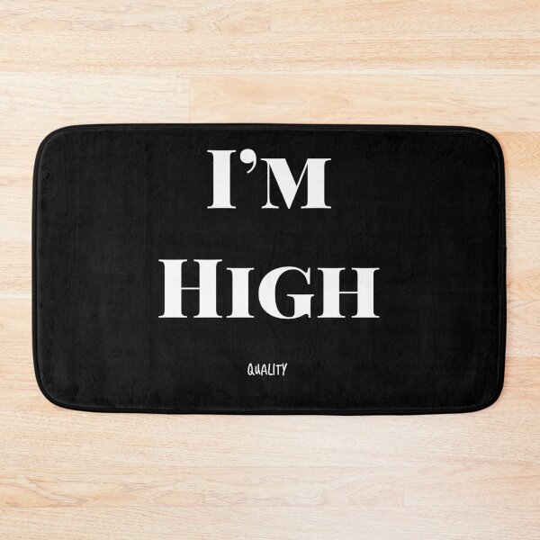 Item preview, I'm High quality designed and sold by funkybay.