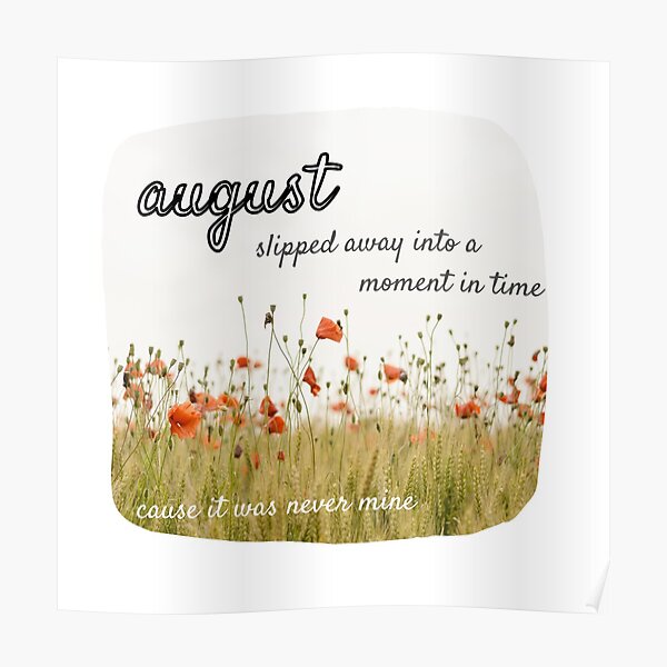 "august Taylor Swift folklore lyrics slipped away moment in time