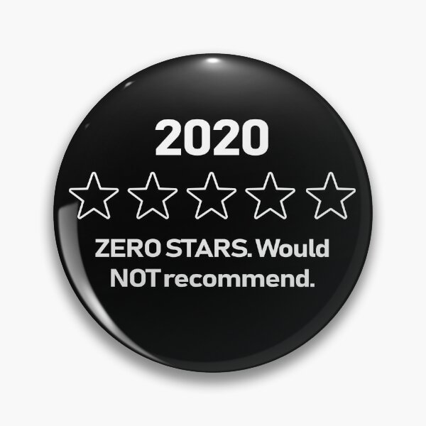 Item preview, 2020 Zero Stars Would Not Recommend designed and sold by gabygirl812.