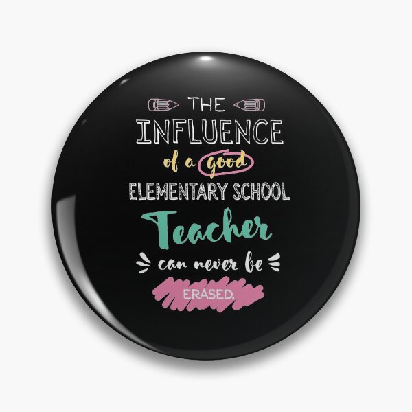Item preview, Elementary School Teacher Appreciation Gifts - The influence can never be erased designed and sold by betternotes.