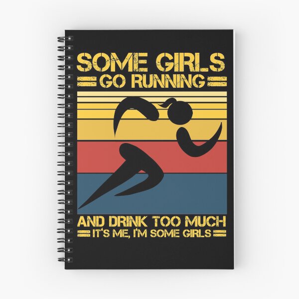 Item preview, Some Girls Go Running And Drink Too Much It's Me I'm Some Girls  designed and sold by issambak.