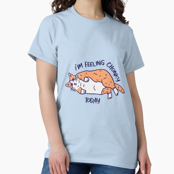 Item preview, I'm feeling chonky today cat designed and sold by ridograph.