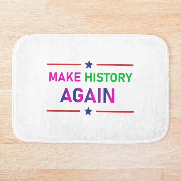 Item preview, Make History Again 2020 designed and sold by Ladyphoxx.