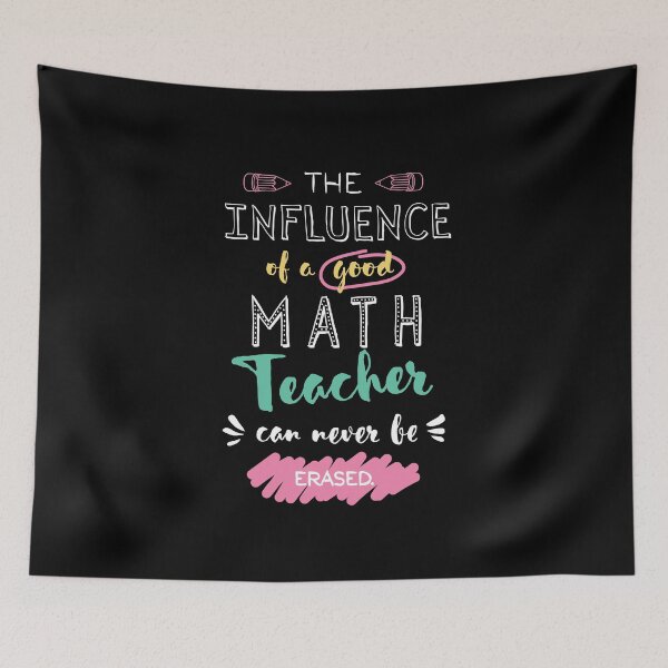 Artikelvorschau, Math Teacher Appreciation Gifts - The influence can never be erased entworfen und verkauft von betternotes.