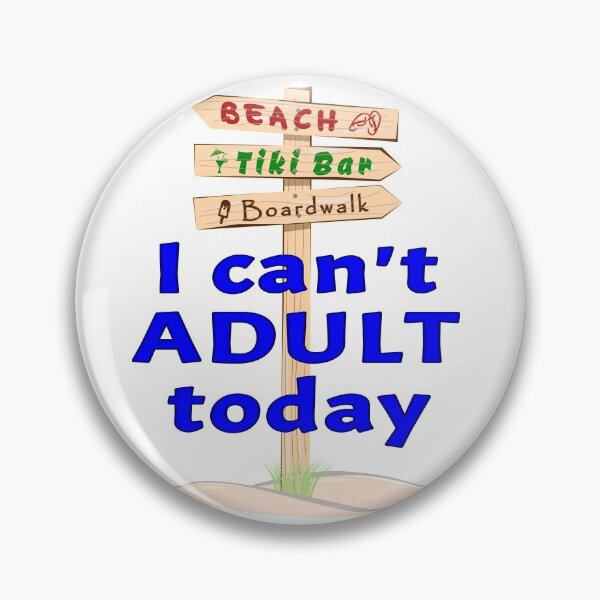 Item preview, I can't ADULT today designed and sold by TeeZenDesigns.