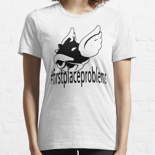 #FirstPlaceProblems - Black & White Edition Essential T-Shirt