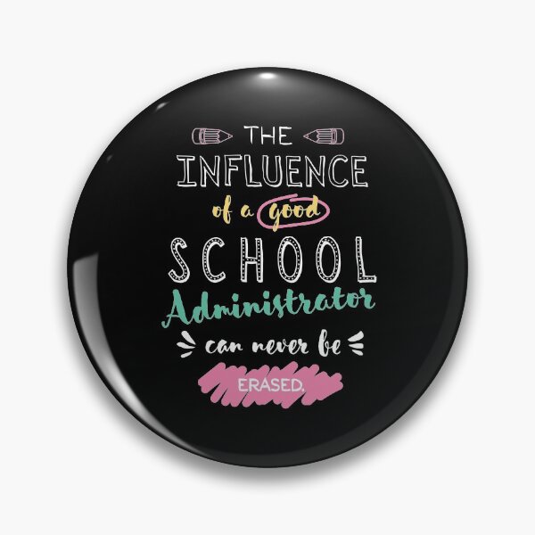 Item preview, School Administrator Appreciation Gifts - The influence can never be erased designed and sold by betternotes.