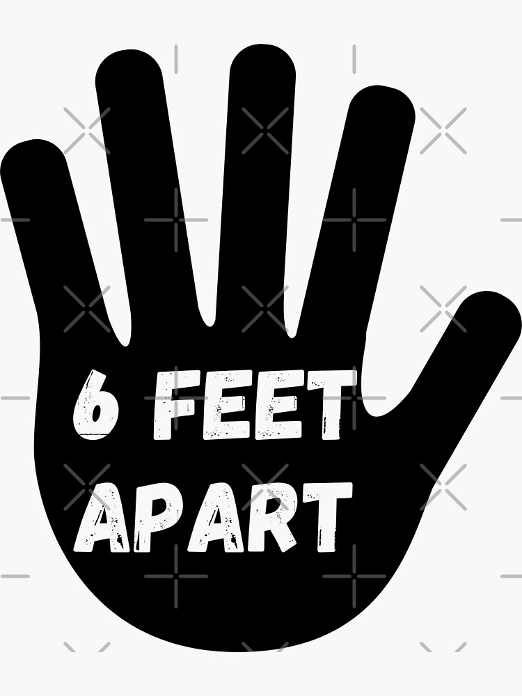 "6 feet apart Social distancing" Sticker for Sale by gloriasd14