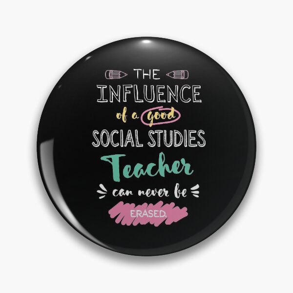 Item preview, Social Studies Teacher Appreciation Gifts - The influence can never be erased designed and sold by betternotes.