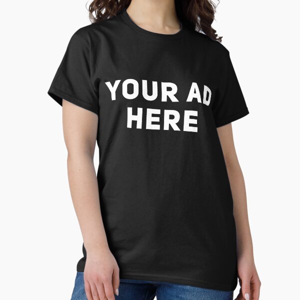 Your Text Here T-Shirts for Sale | Redbubble