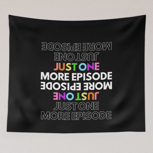Item preview, Just one more episode designed and sold by clara wafik.