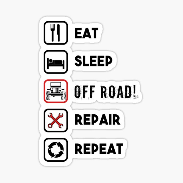Eat Sleep Off Road Repair Repeat Sticker