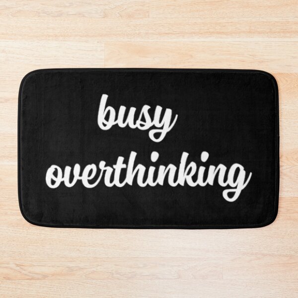Item preview, Busy Overthinking designed and sold by Meritade.