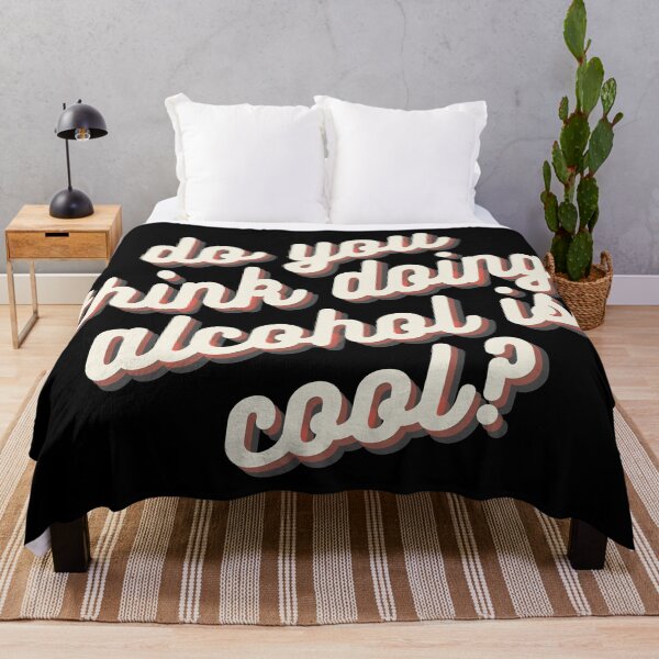 Item preview, Do you think doing alcohol is cool? designed and sold by fullsendtv.