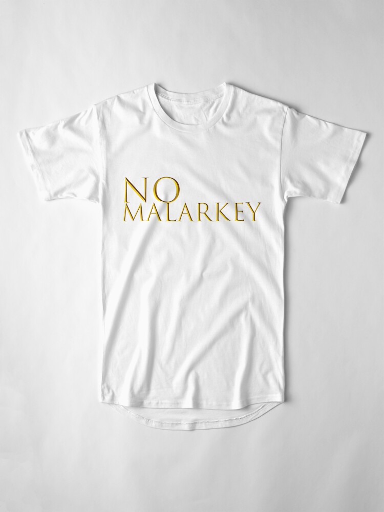 malarkey t shirt