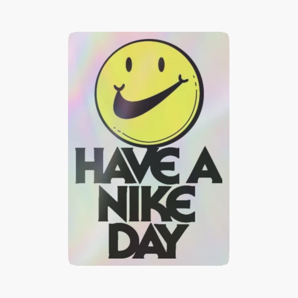 Have a nike day logo best sale