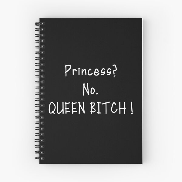 Item preview, Princess? No. Queen Bitch! designed and sold by The Snug & Sassy.