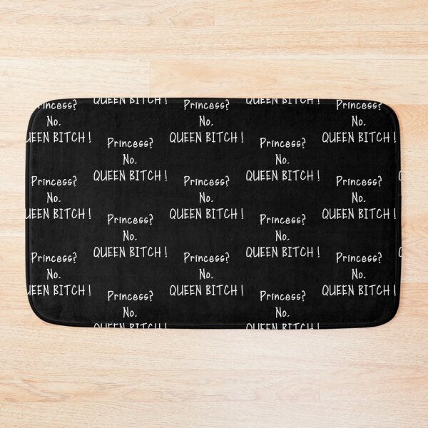 Item preview, Princess? No. Queen Bitch! designed and sold by The Snug & Sassy.
