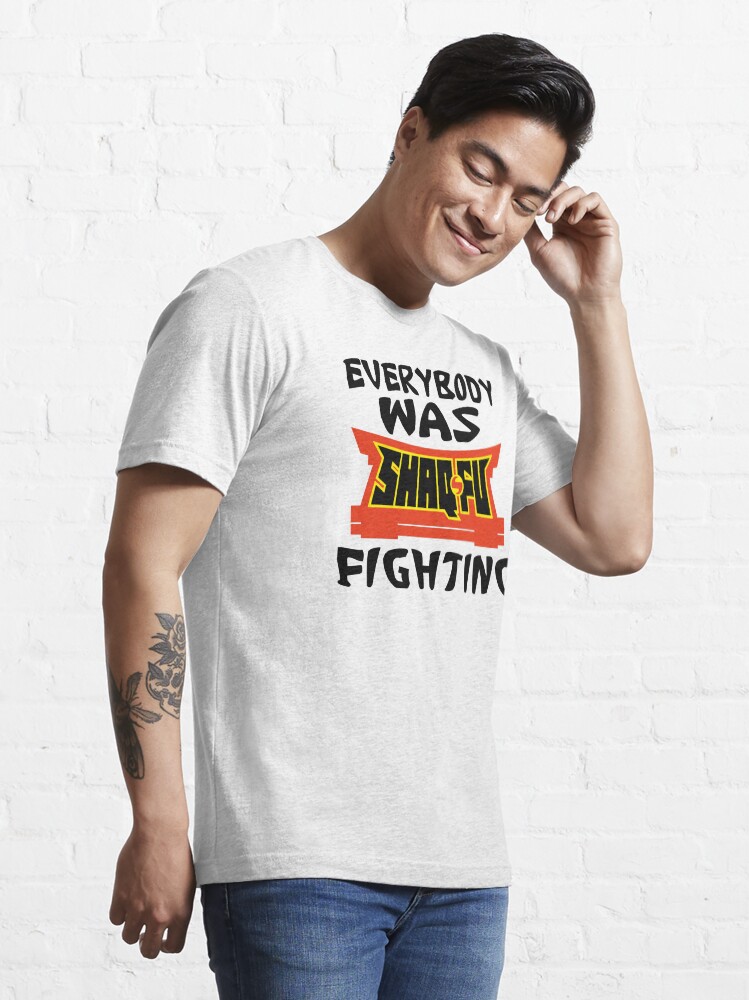 Everybody was Shaq Fu Fighting Essential T Shirt for Sale by Baardei Redbubble