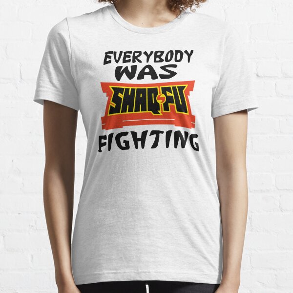 Everybody was Shaq Fu Fighting Essential T-Shirt
