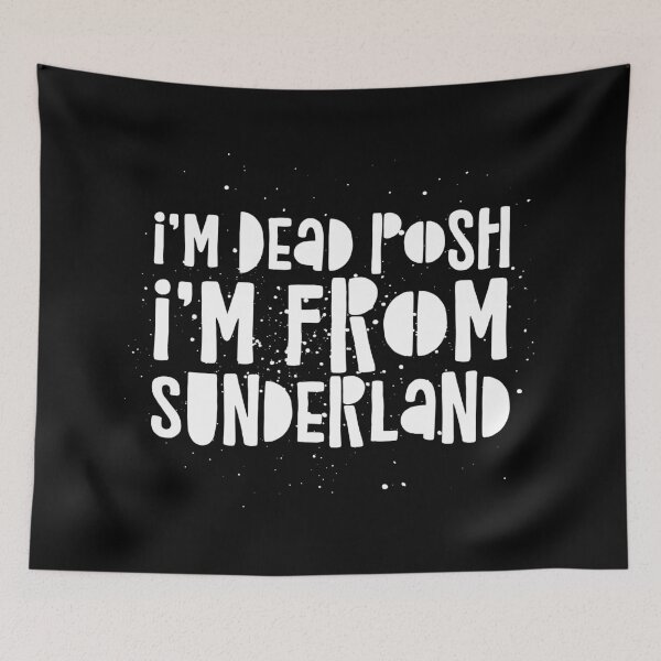 Item preview, I’m Dead Posh I’m From Sunderland  designed and sold by theAcollection.