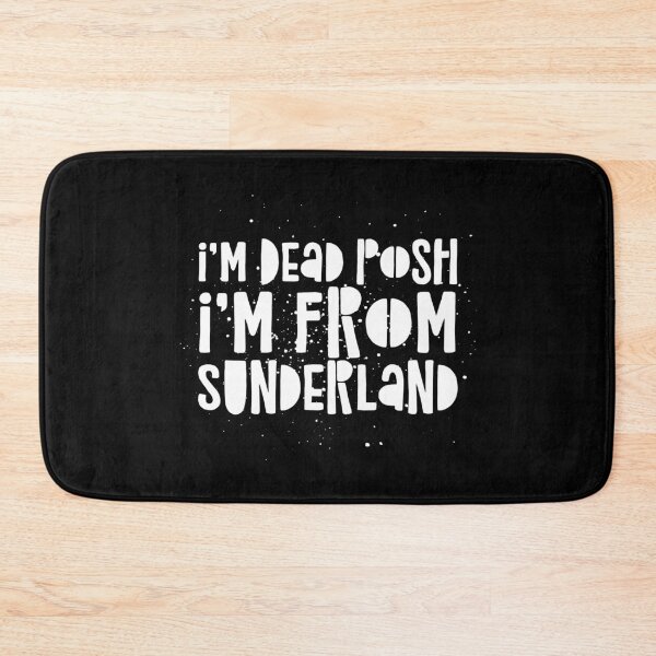 Item preview, I’m Dead Posh I’m From Sunderland  designed and sold by theAcollection.