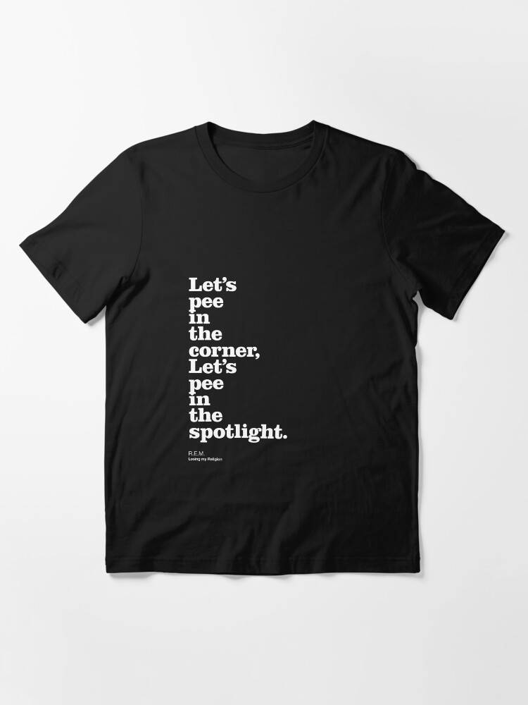 Misheard Lyrics R E M S Losing My Religion T Shirt By Leriloo Redbubble