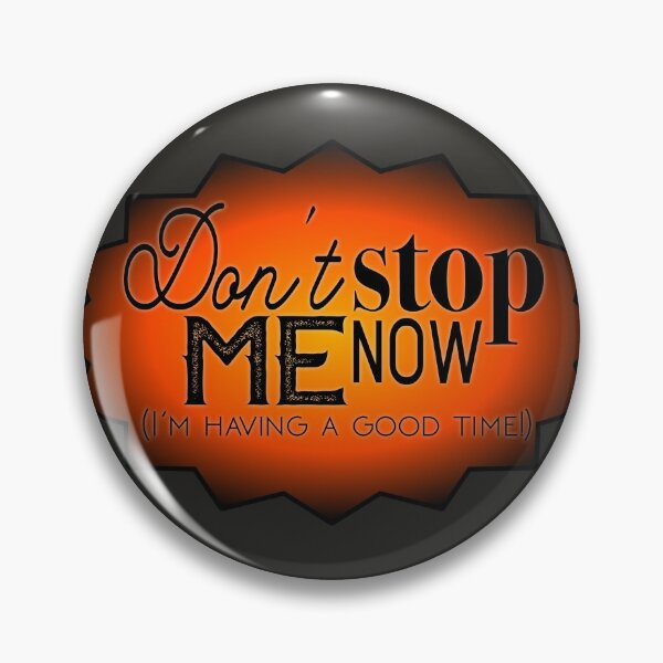 Queen Me Pins And Buttons Redbubble - queen roblox id don't stop me now