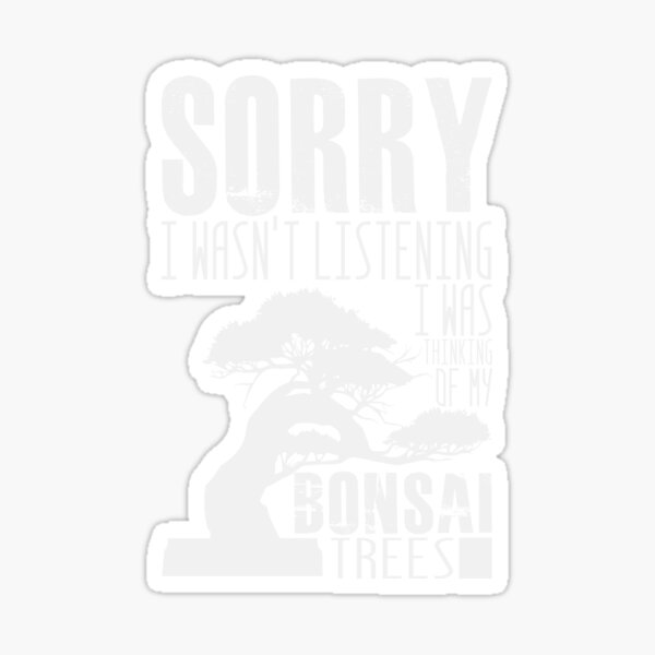 "Bonsai Saying Tree Penjing Zen Japan Japanese" Sticker for Sale by