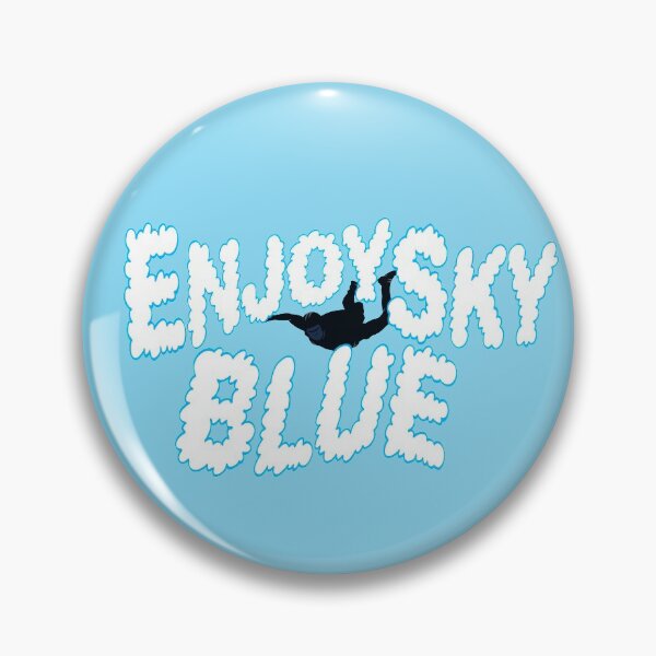 Enjoy Sky Blue Pin