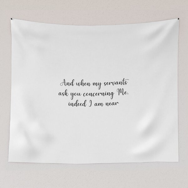 Item preview, Indeed I am Near - Islamic Quran Quote (Black Text) designed and sold by MiniMoonandStar.