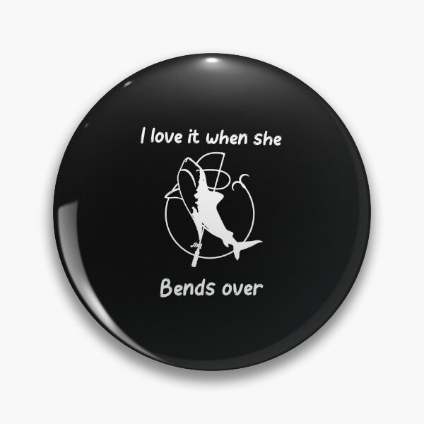 Item preview, I LOVE IT WHEN SHE BENDS OVER designed and sold by Ashalcheema.
