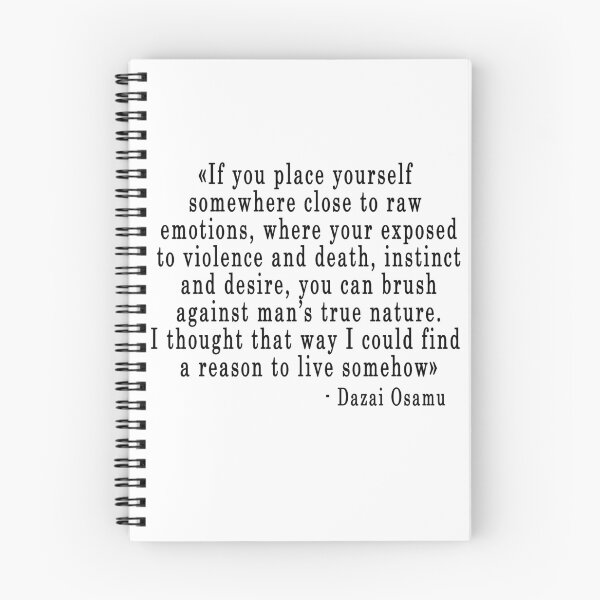 Item preview, Quote "If you place yourself somewhere close to raw..." - Dazai Osamu designed and sold by artbypond.