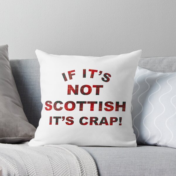 Item preview, If it's not Scottish - it's Crap! designed and sold by Primotees.