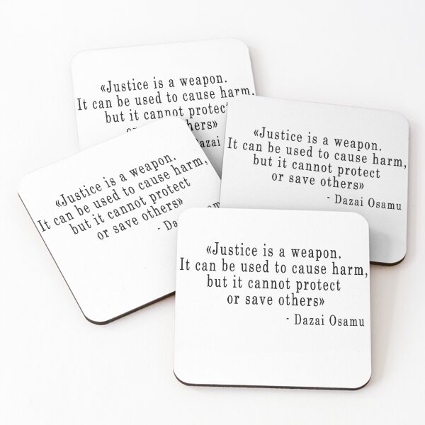 Item preview, Quote "Justice is a weapon. It can be used..." - Dazai Osamu designed and sold by artbypond.