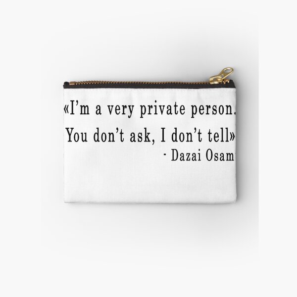 Item preview, Quote "I'm a very private person..." - Dazai Osamu designed and sold by artbypond.